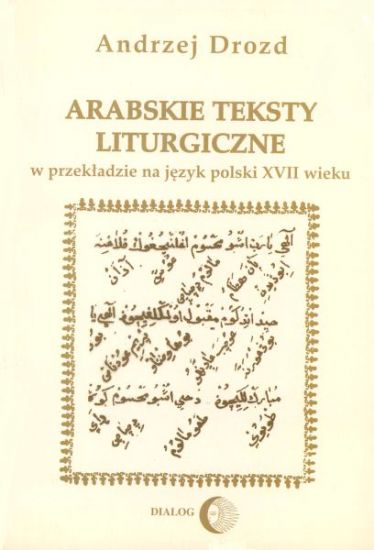 Arabskie teksty liturgiczne w przekładzie na język polski Zagadnienia gramatyczne na materiale chutb świątecznych