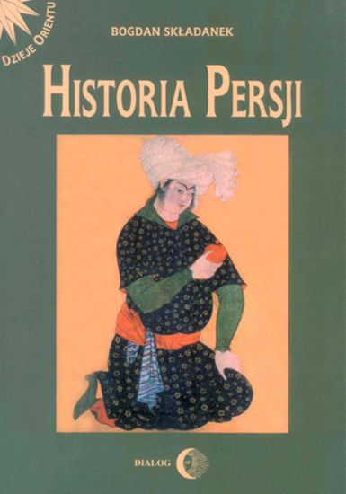 Historia Persji - Tom II - Od najazdu arabskiego do końca XV wieku
