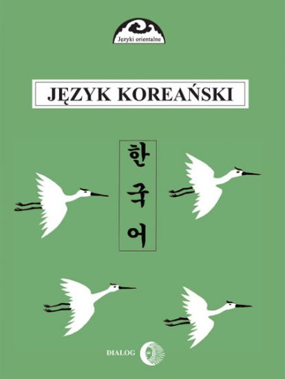 Język koreański - Część I - Kurs podstawowy