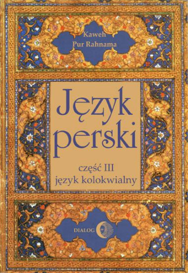 Język perski - Część III - Język kolokwialny + 4 płyty CD