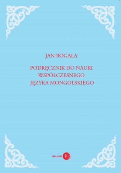 Podręcznik do nauki współczesnego języka mongolskiego