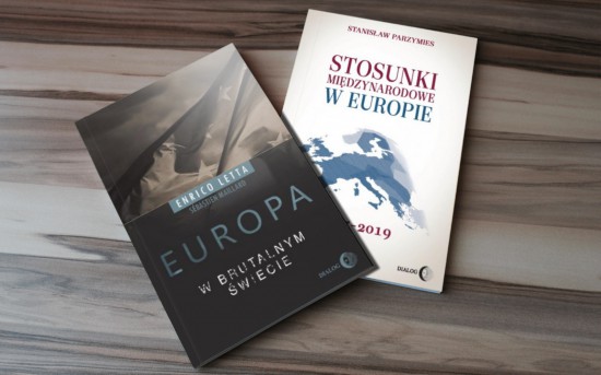 2 książki - PAKIET EUROPEJSKI - Stosunki międzynarodowe w Europie 1945-2019 / Europa w brutalnym świecie