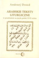 Arabskie teksty liturgiczne w przekładzie na język polski Zagadnienia gramatyczne na materiale chutb świątecznych
