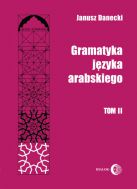Gramatyka języka arabskiego. Tom II