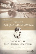 Dwór Polski. Kresy i polityka wewnętrzna